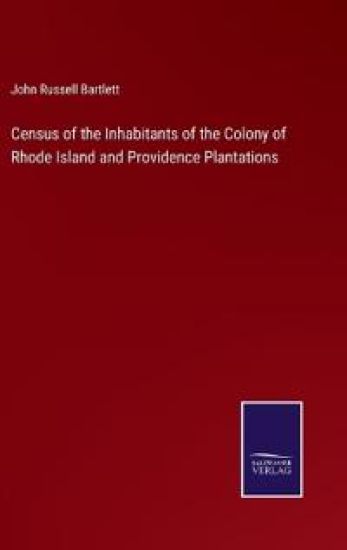 Census of the Inhabitants of the Colony of Rhode Island and Providence Plantations