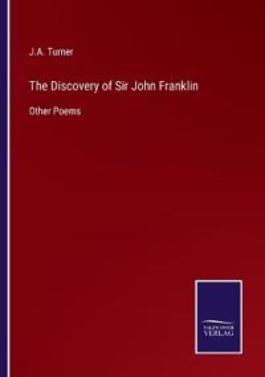 The Discovery of Sir John Franklin
