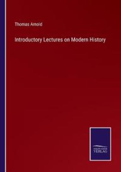 Introductory Lectures on Modern History
