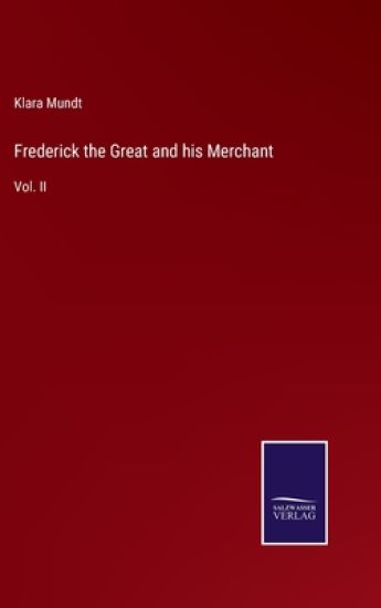 Frederick the Great and his Merchant