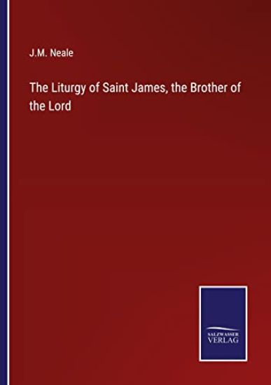 The Liturgy of Saint James, the Brother of the Lord