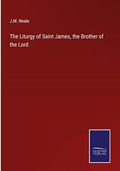 The Liturgy of Saint James, the Brother of the Lord