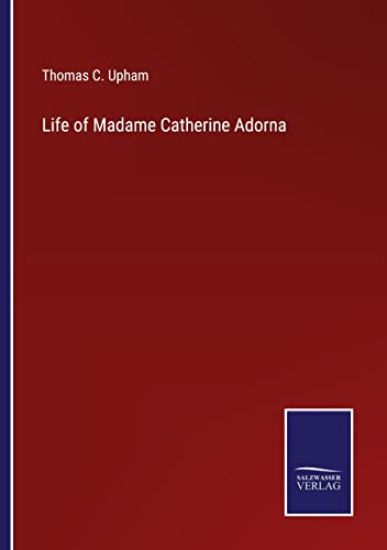 Life of Madame Catherine Adorna