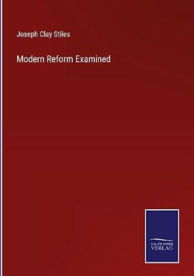 Modern Reform Examined
