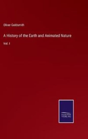 A History of the Earth and Animated Nature