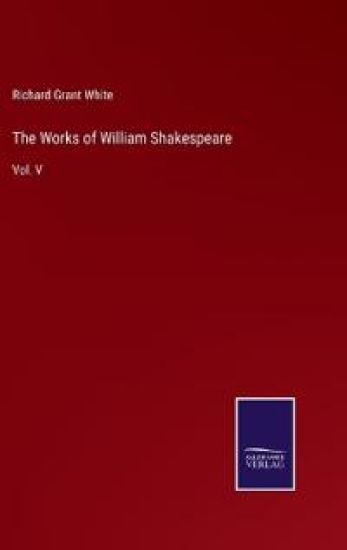 The Works of William Shakespeare