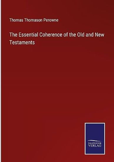 The Essential Coherence of the Old and New Testaments