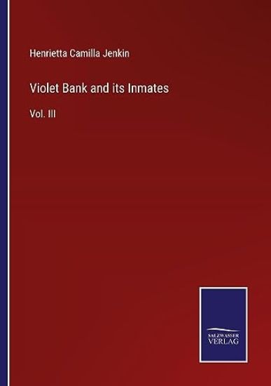 Violet Bank and its Inmates
