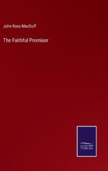 The Faithful Promiser