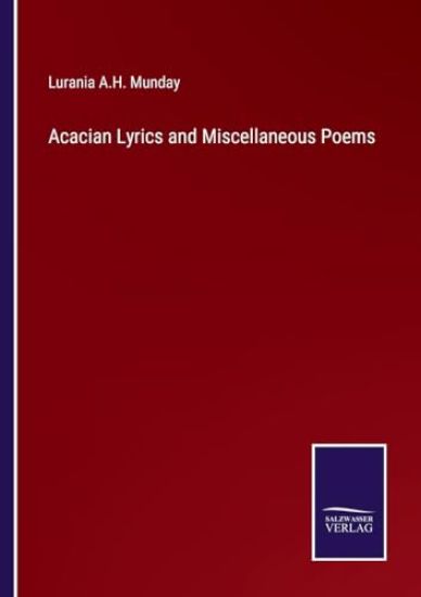 Acacian Lyrics and Miscellaneous Poems