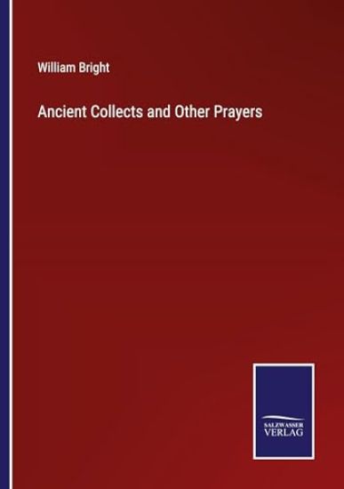 Ancient Collects and Other Prayers