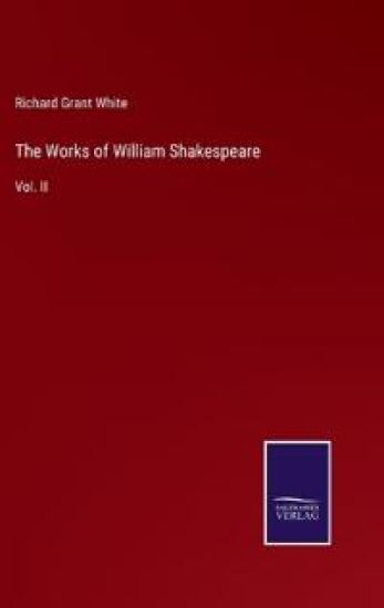 The Works of William Shakespeare