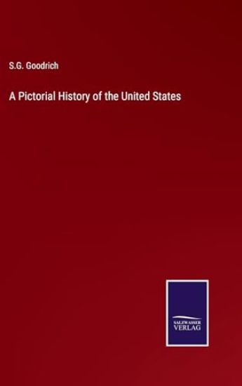 A Pictorial History of the United States