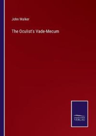 The Oculist's Vade-Mecum