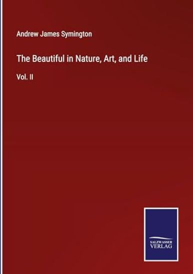 The Beautiful in Nature, Art, and Life