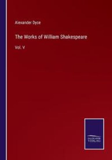 The Works of William Shakespeare