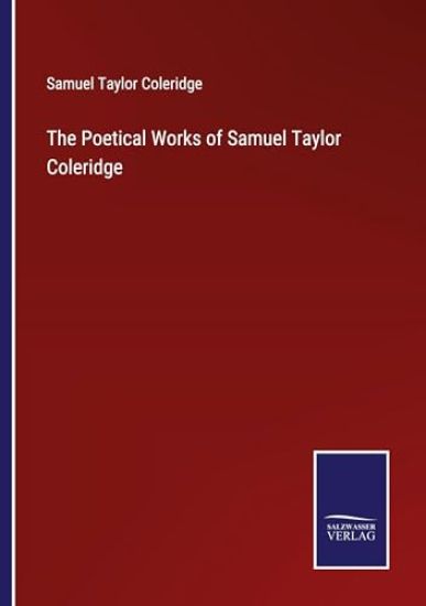 The Poetical Works of Samuel Taylor Coleridge