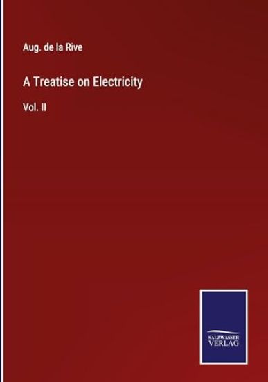 A Treatise on Electricity