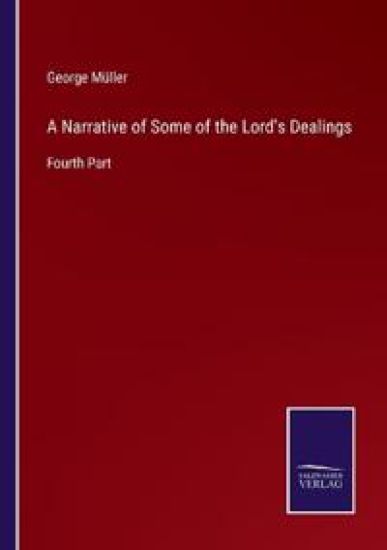 A Narrative of Some of the Lord's Dealings