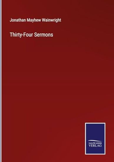 Thirty-Four Sermons