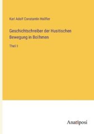 Geschichtschreiber der Husitischen Bewegung in Böhmen
