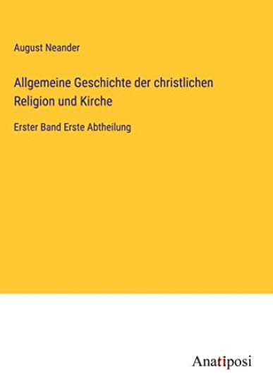 Allgemeine Geschichte der christlichen Religion und Kirche