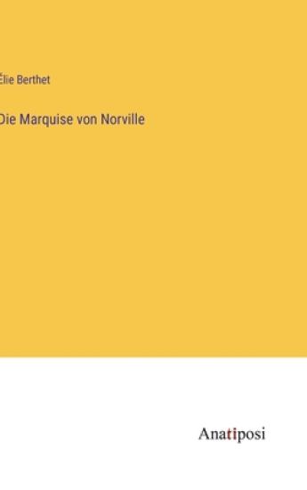 Die Marquise von Norville