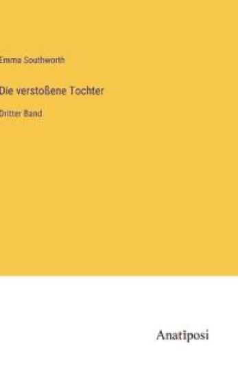 Die verstoßene Tochter