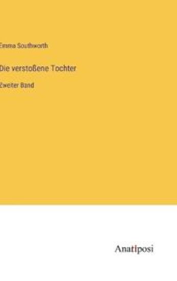 Die verstoßene Tochter