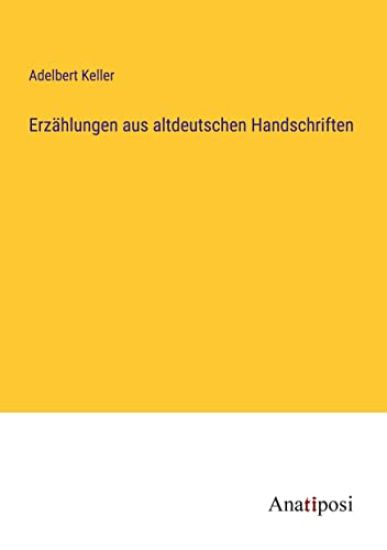 Erzählungen aus altdeutschen Handschriften