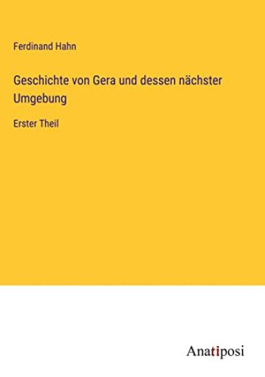 Geschichte von Gera und dessen nächster Umgebung