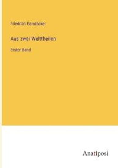 Aus zwei Welttheilen
