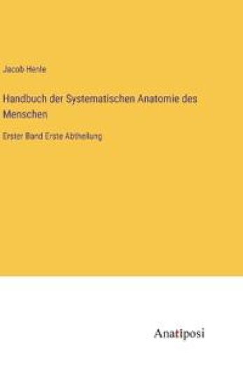 Handbuch der Systematischen Anatomie des Menschen