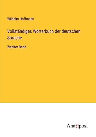 Vollständiges Wörterbuch der deutschen Sprache