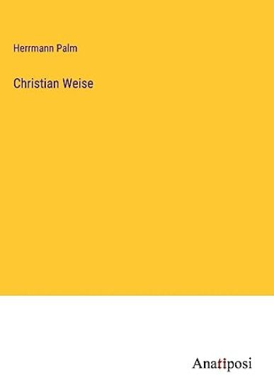 Christian Weise