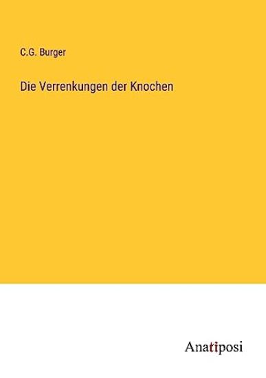 Die Verrenkungen der Knochen