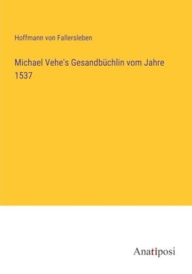 Michael Vehe's Gesandbüchlin vom Jahre 1537
