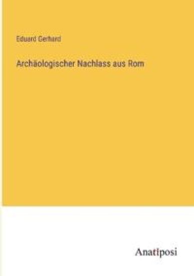 Archäologischer Nachlass aus Rom
