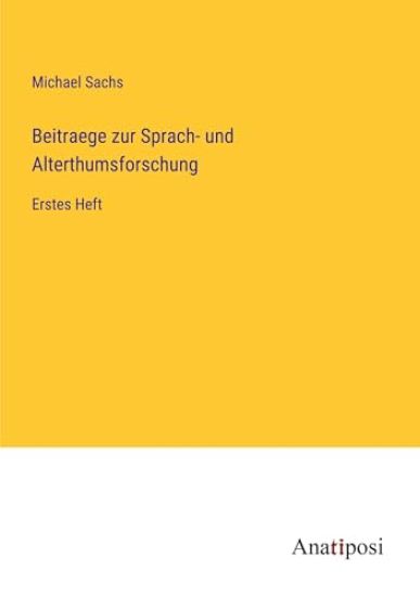 Beitraege zur Sprach- und Alterthumsforschung