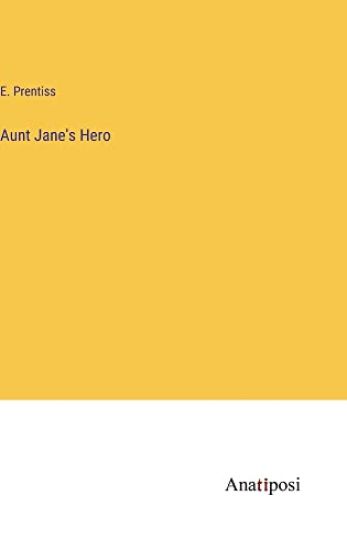 Aunt Jane's Hero
