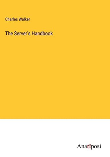 The Server's Handbook