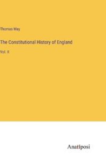 The Constitutional History of England