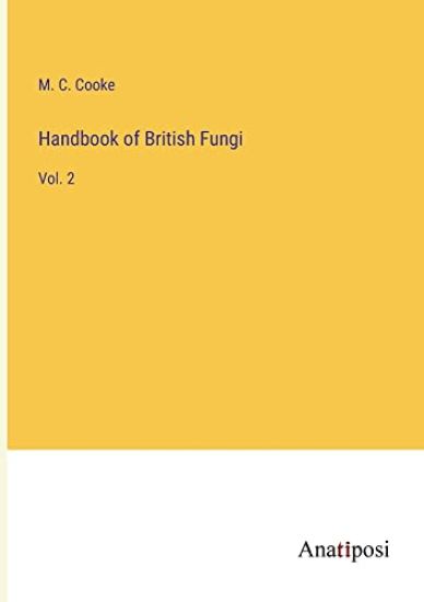 Handbook of British Fungi