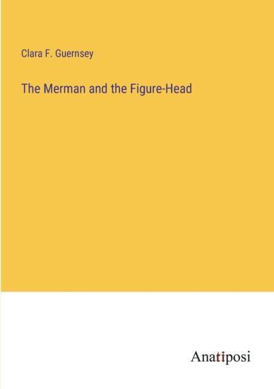 The Merman and the Figure-Head