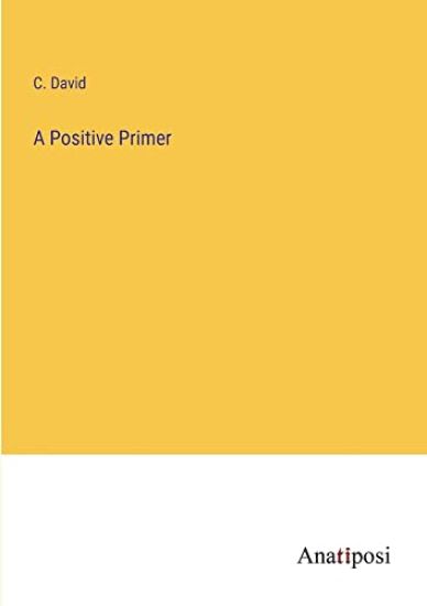 A Positive Primer