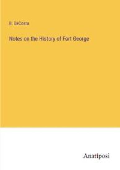 Notes on the History of Fort George