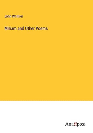 Miriam and Other Poems