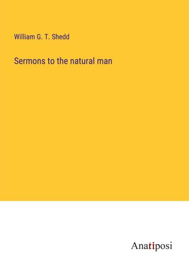 Sermons to the natural man