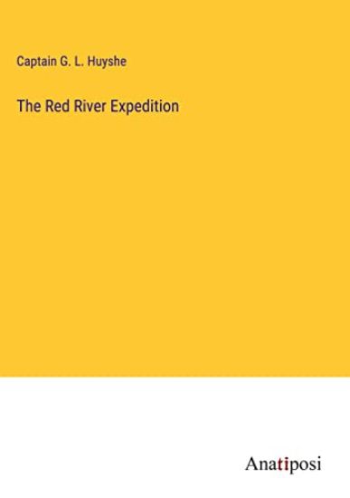 The Red River Expedition