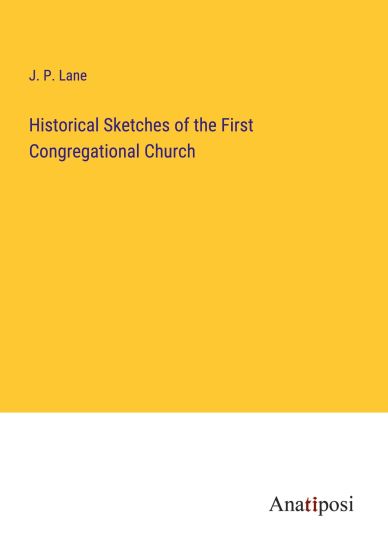 Historical Sketches of the First Congregational Church